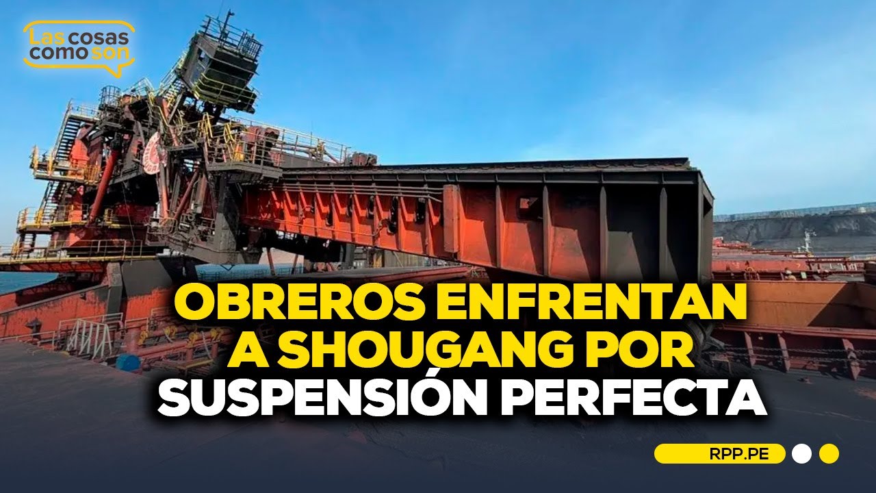 Shougang Hierro Perú: trabajadores rechazan suspensión de labores #LASCOSASRPP | ENTREVISTA