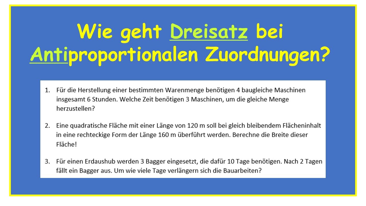 Dreisatz bei antiproportionalen Zuordnungen - Wie geht das? - 3 typische Aufgaben - Teil 5