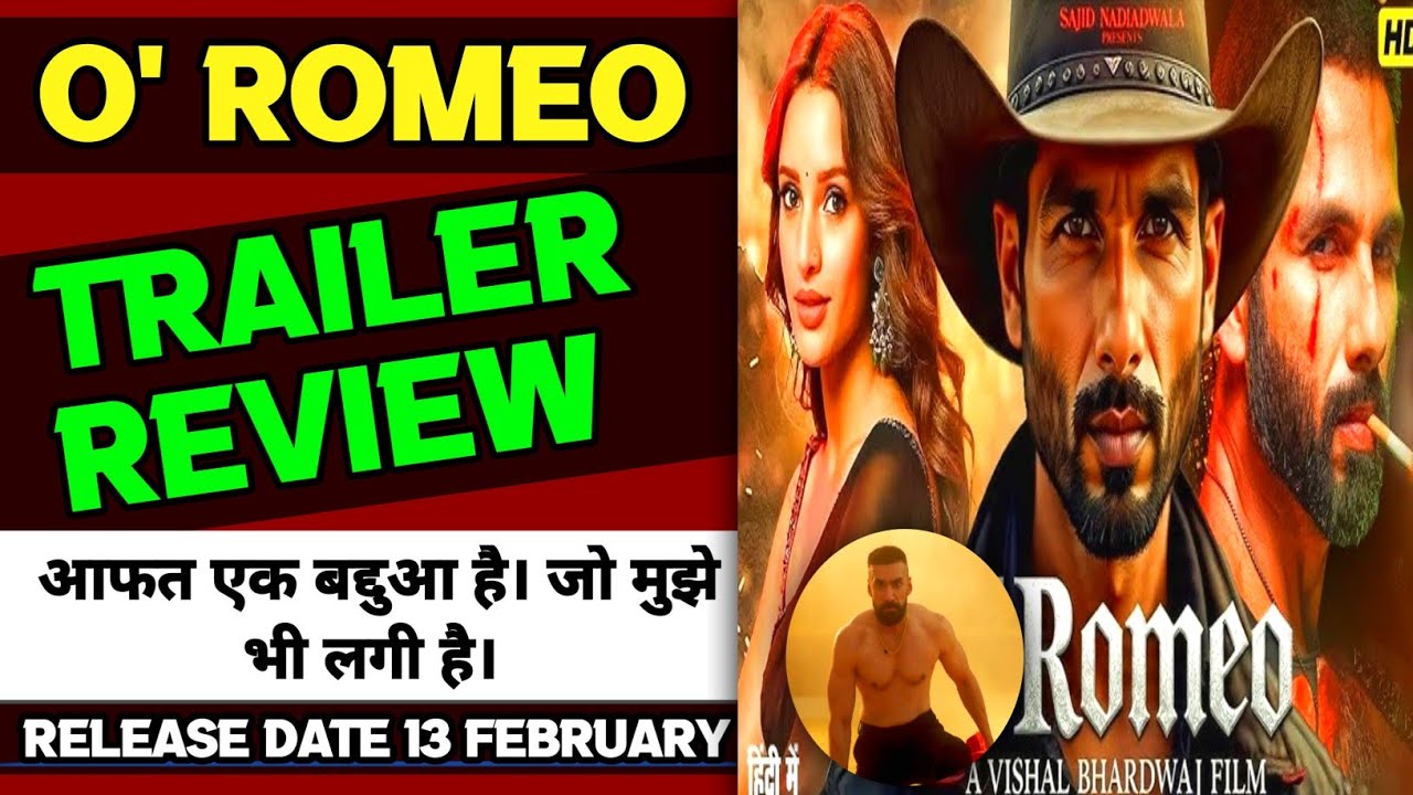 O ' Romeo Trailer Teaser Review || Shahid Kapoor, Tripti Dimri, Vishal Bharadwaj,Nana Patekar Film