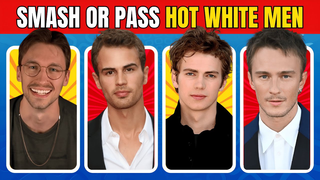 SMASH Or PASS 100 Hot White Male Celebrities Edition 💗🔥