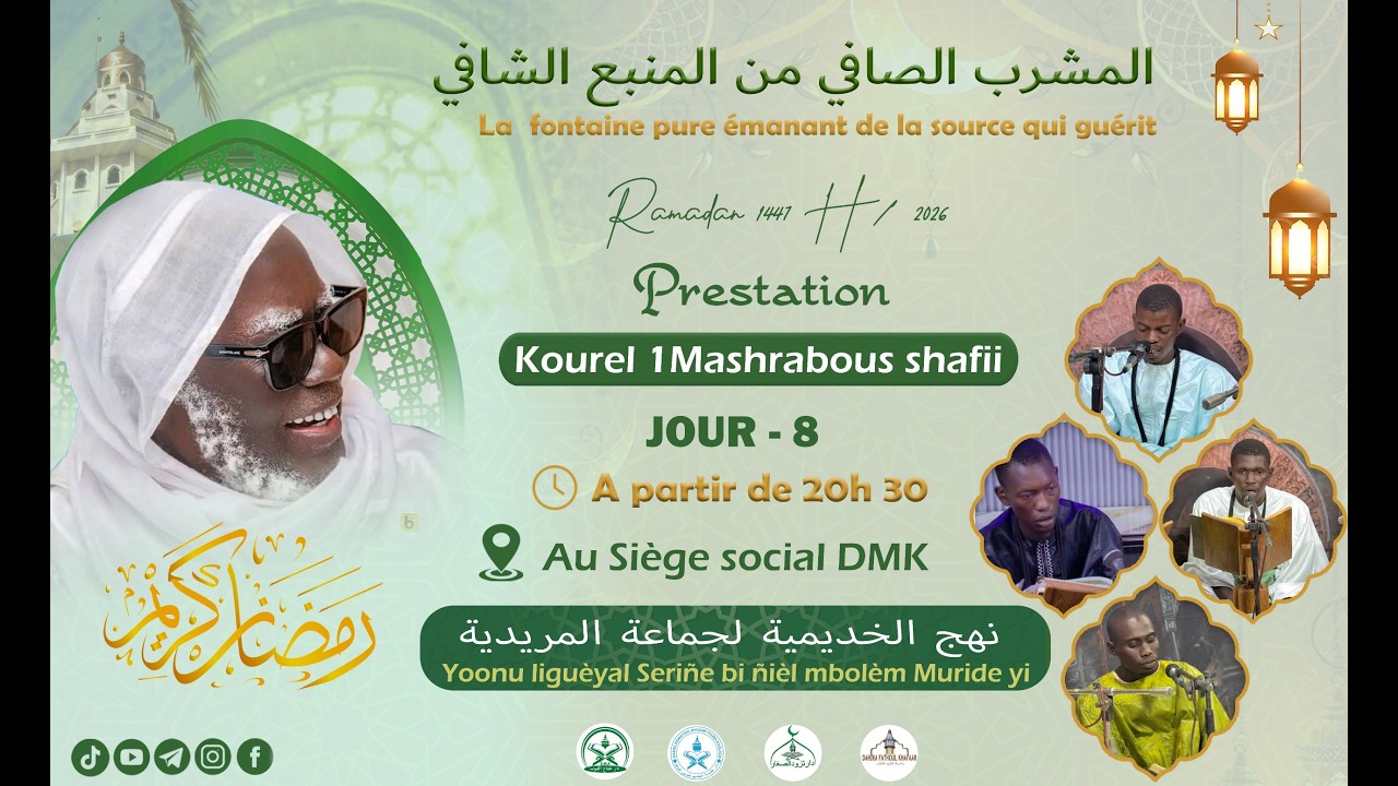 Prestation Kourel Mashrabu’ç çâfî minal manbahi’s Shâfî 8e Jour Ramadan