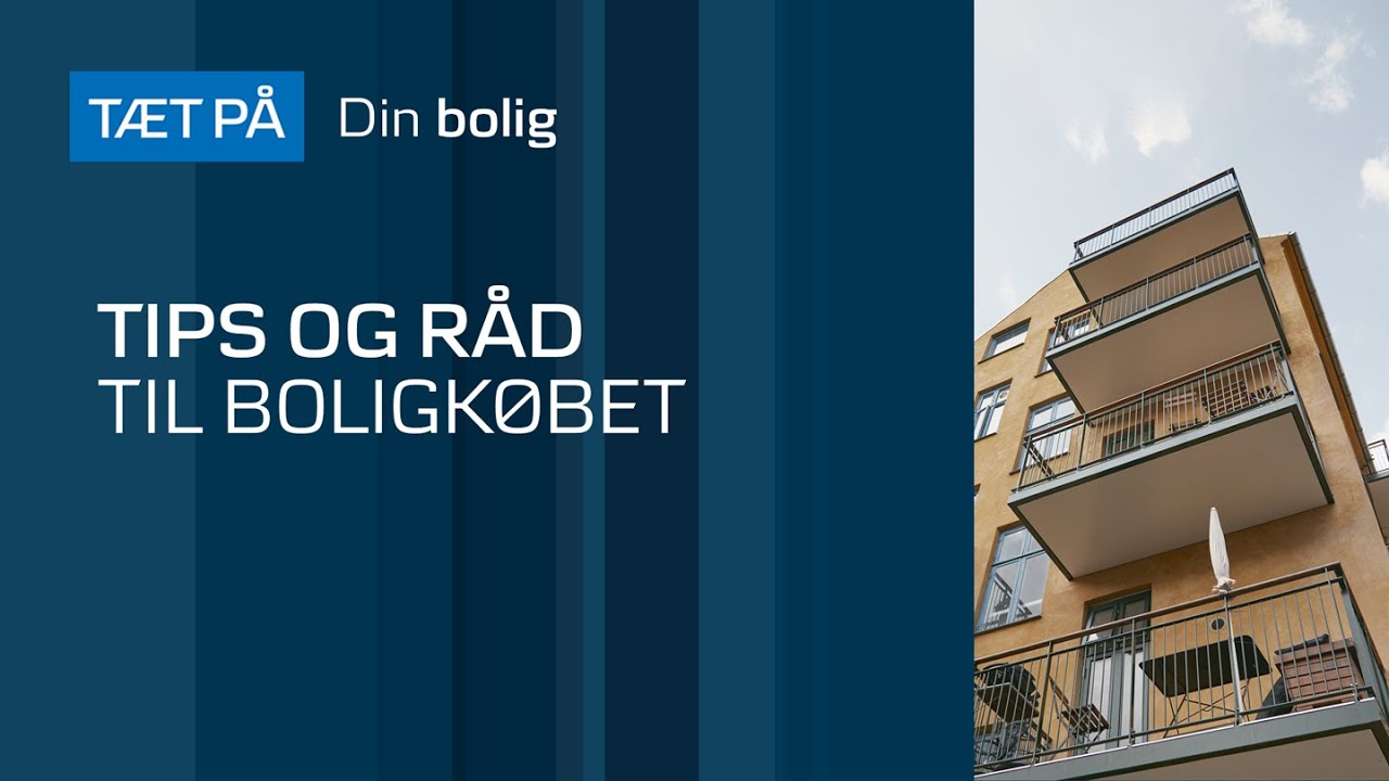 T&AElig;T P&Aring;: K&oslash;b af din f&oslash;rste bolig