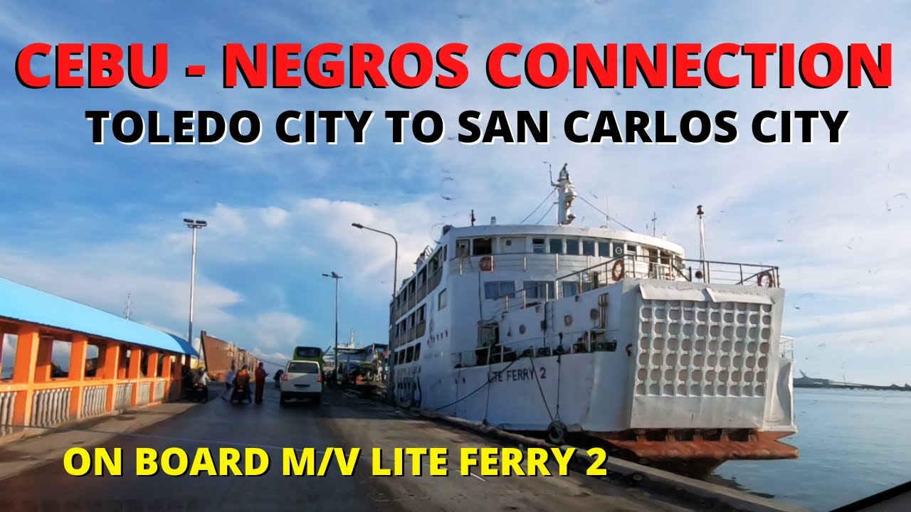 Toledo City, Cebu to San Carlos City, Negros Occidental | Lite Shipping Corporation | Lite Ferry 2