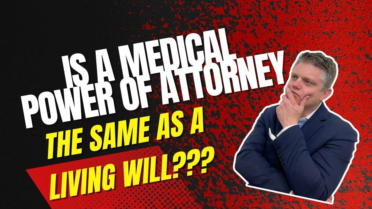 Is a Medical POA the same as a Living Will?