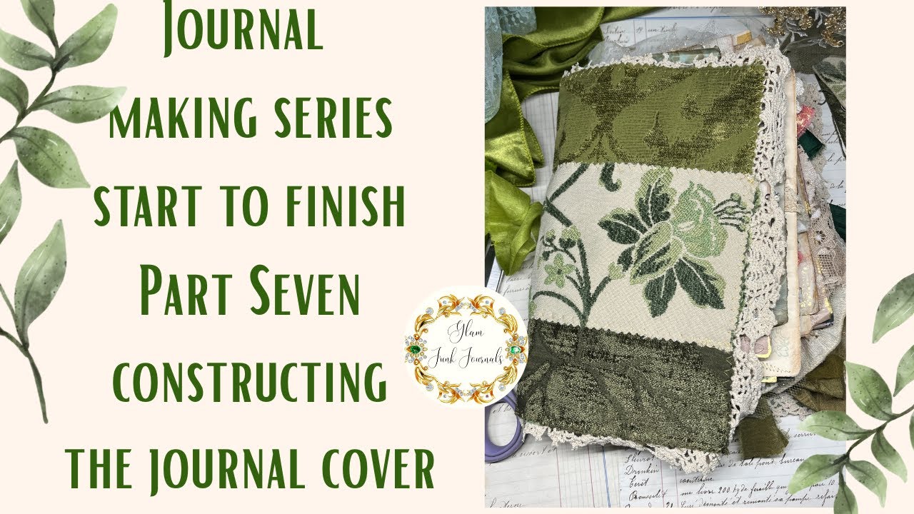 Journal Making Series Start to Finish Part Seven - Constructing the Journal Cover