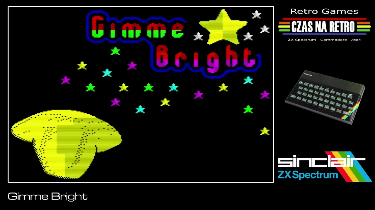 Gimme Bright (2011) - ZX Spectrum