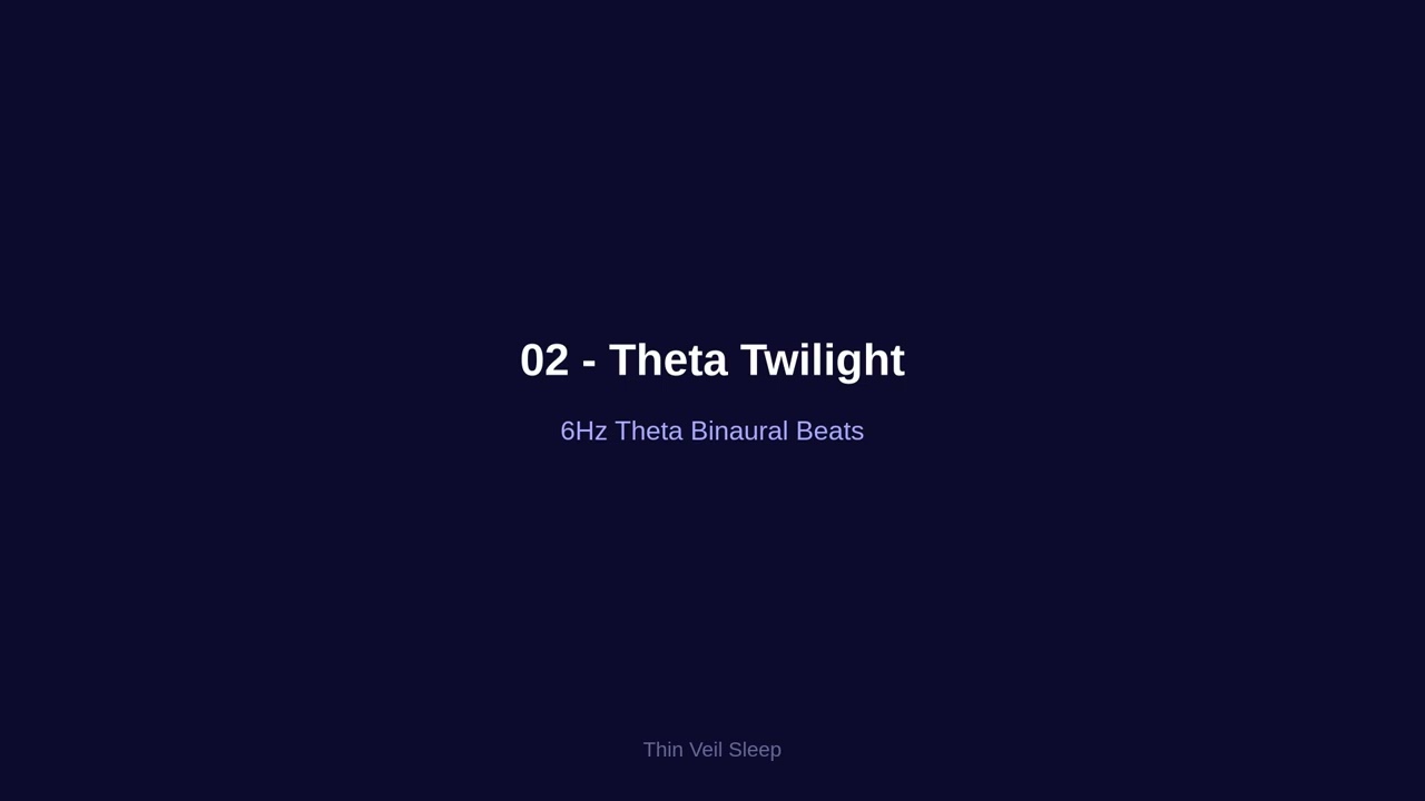Theta Twilight &ndash; 6Hz Binaural Beats for Drowsy Sleep State | Thin Veil Sleep