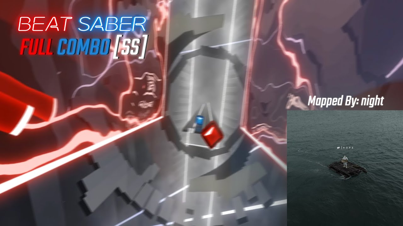 [Beat Saber] NF - HOPE [SS FC] [Expert+]