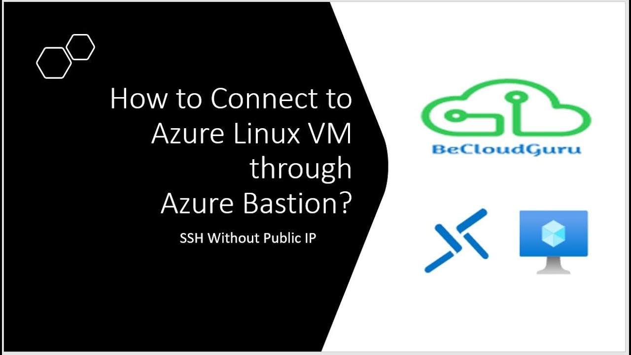 How to Connect to Azure Linux VM through Azure Bastion | How to Connect to Azure Virtual Machine |