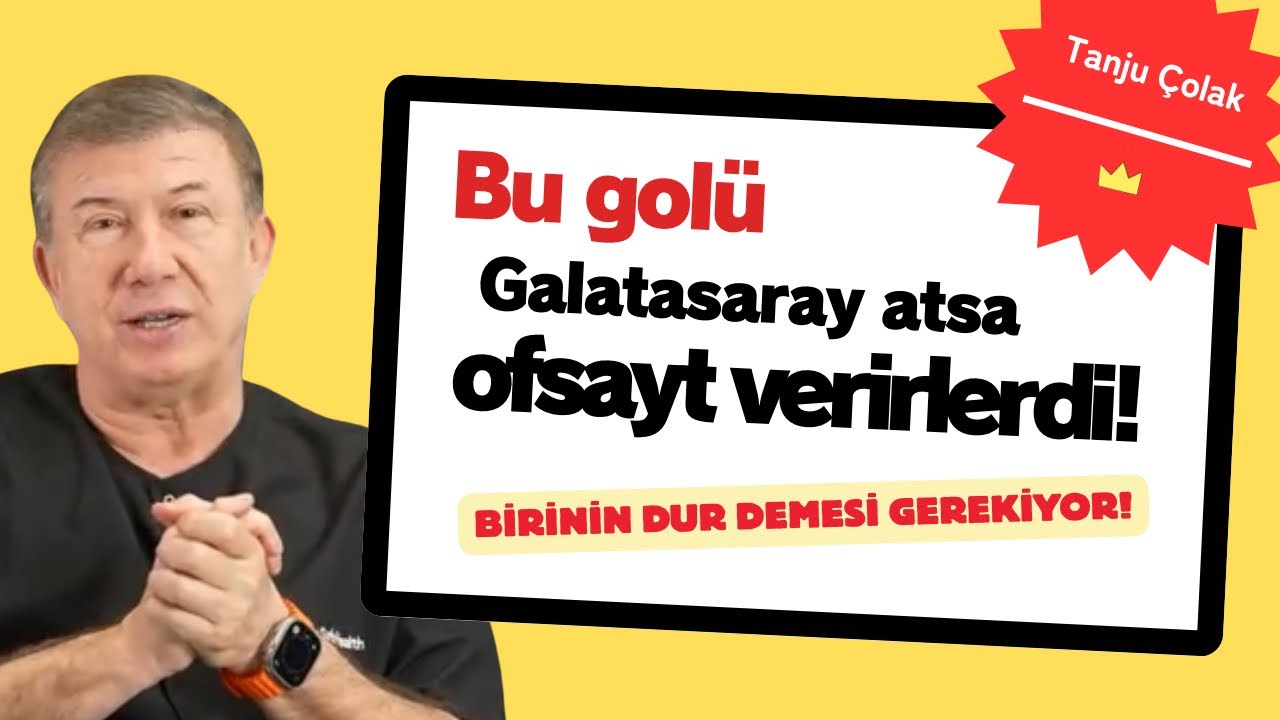 Bu golü Galatasaray atsa ofsayt verirlerdi!