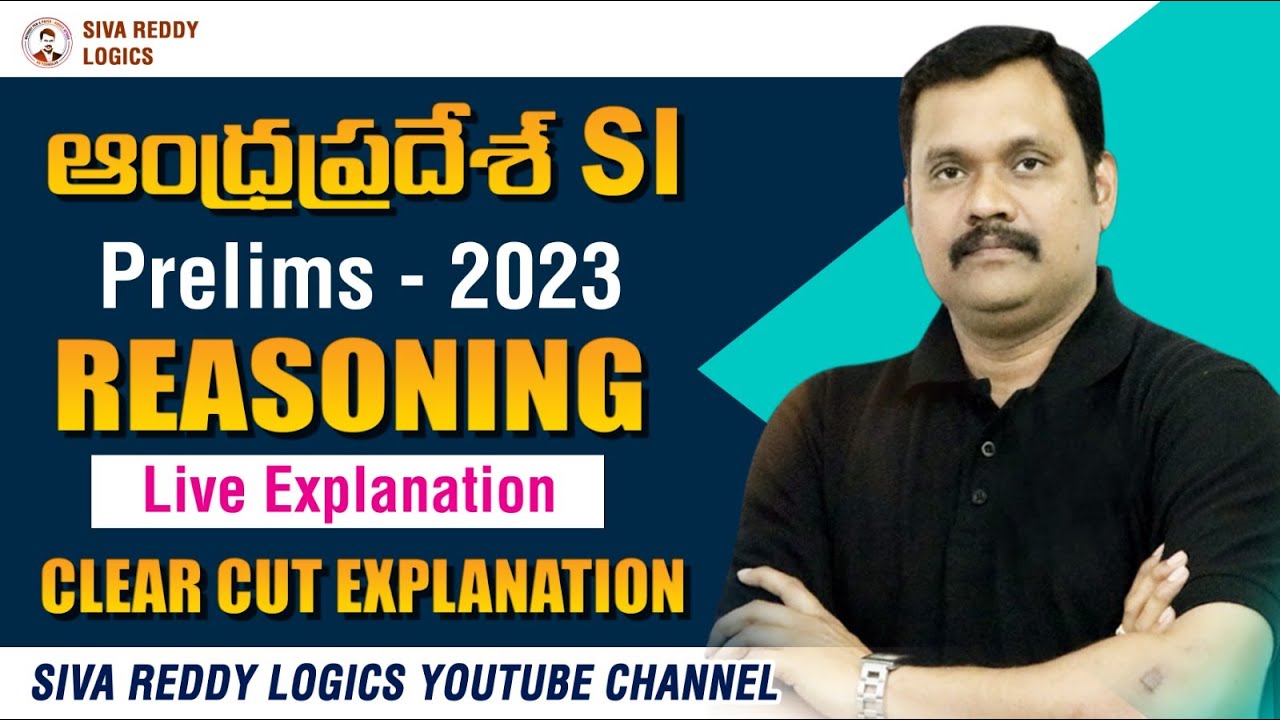 AP SI Prelims-2023 Reasoning Explanation || Siva Reddy Logic's