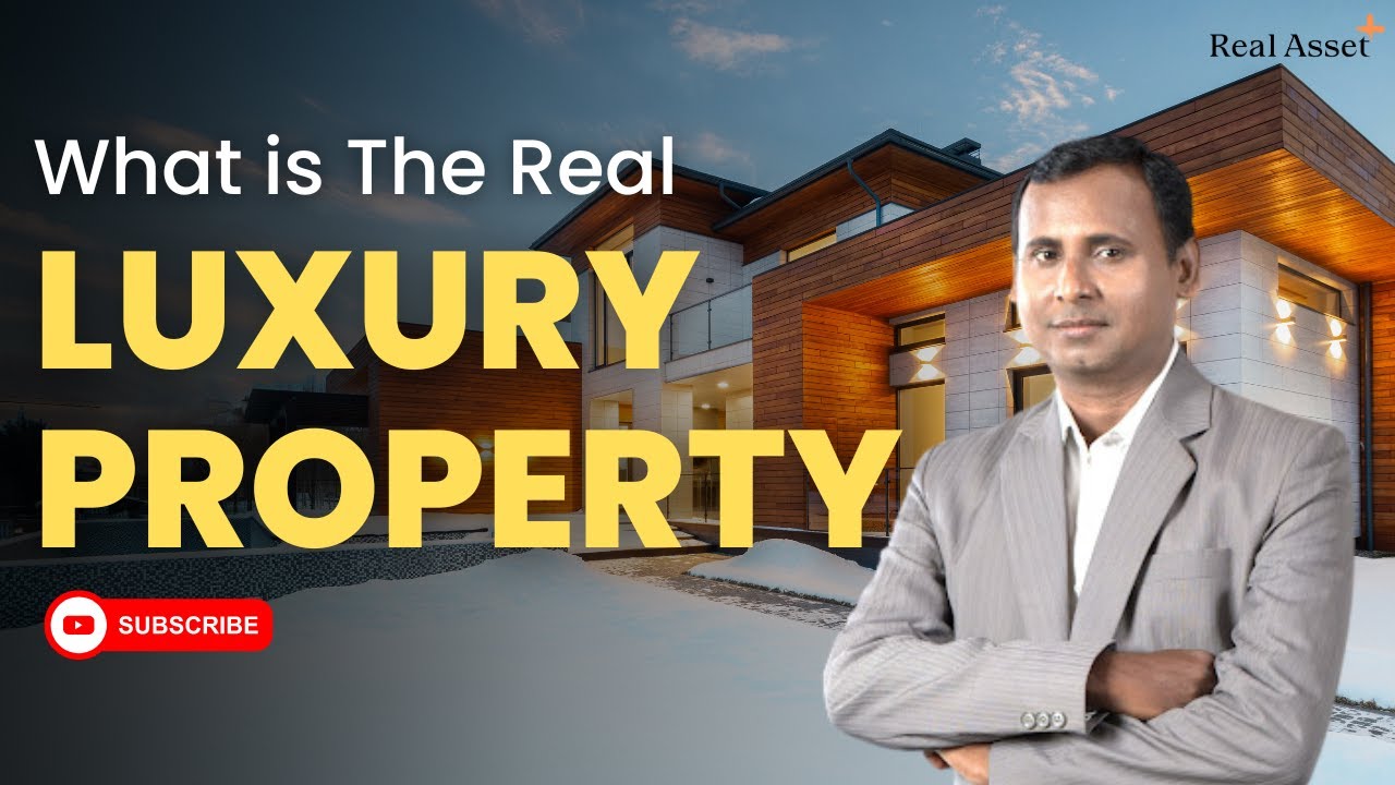 What is Luxury Property?