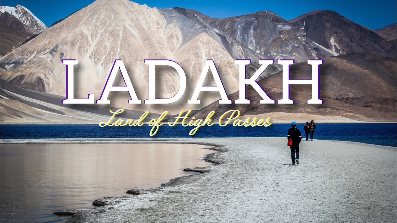 Ladakh Tourist Places||Ladakh Best Tourist Places||Land of High Passes