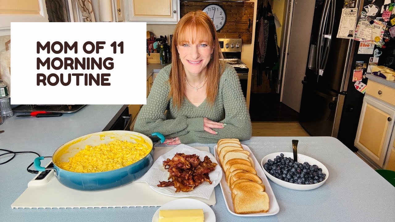 MOM OF 11 MORNING ROUTINE
