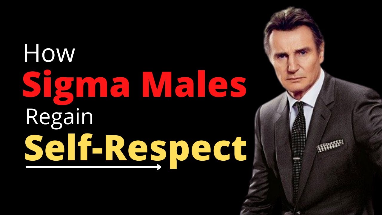 How Sigma Males Regain Self-Respect