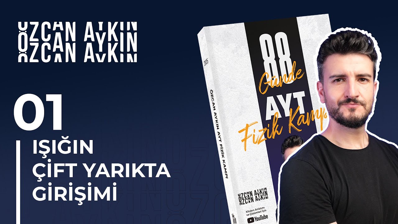 Çift Yarıkta Girişim | Dalga Mekaniği | 88 Günde AYT Fizik Kampı | 49. Gün