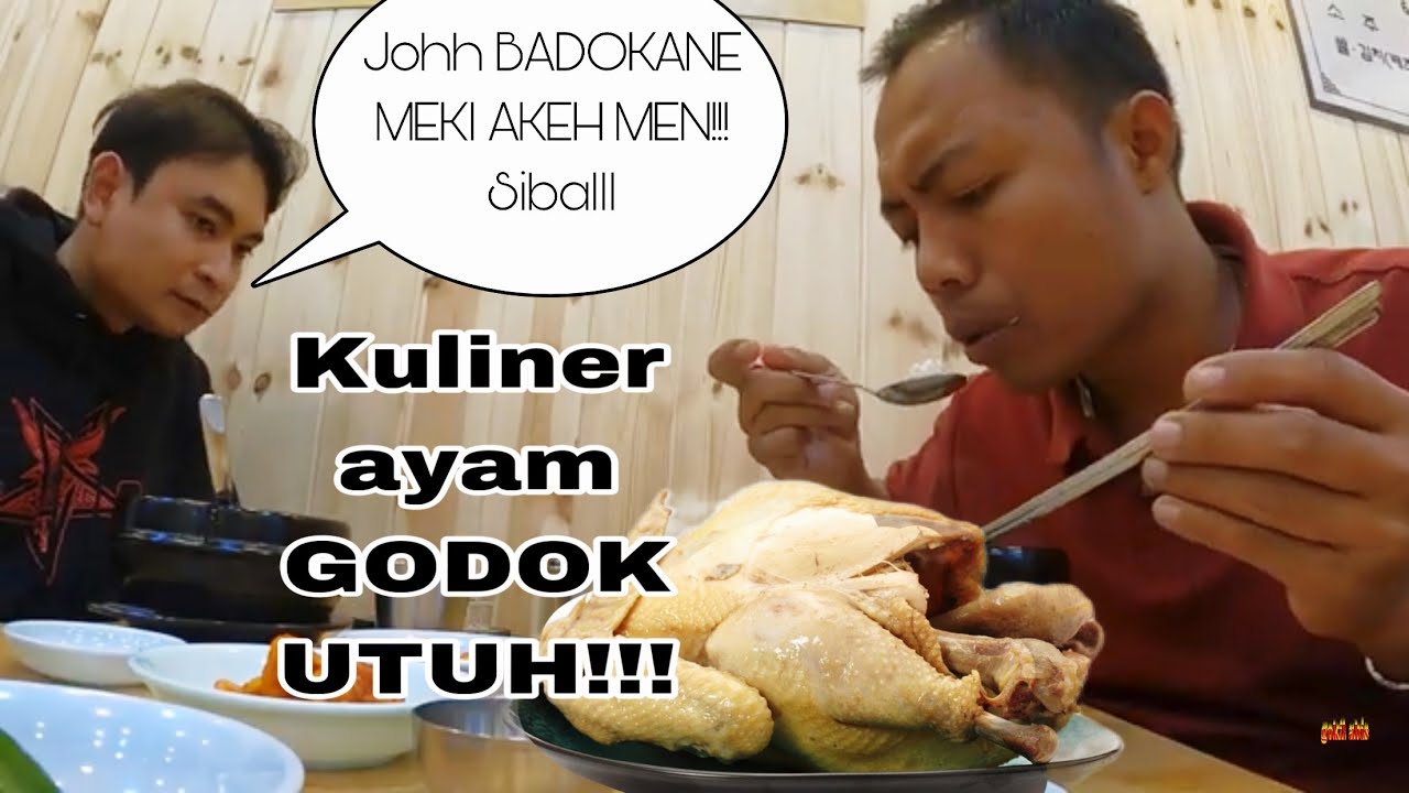 KULINER DI KOREA SELATAN#AYAM GODOK  UTUH HANYA 10.000 gaes