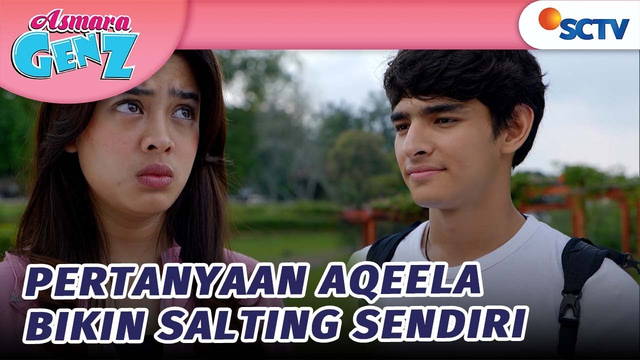 Pertanyaan Aqeela Bikin Aqeela Salting Sendiri Sama Harry | Asmara Gen Z - Episode 160