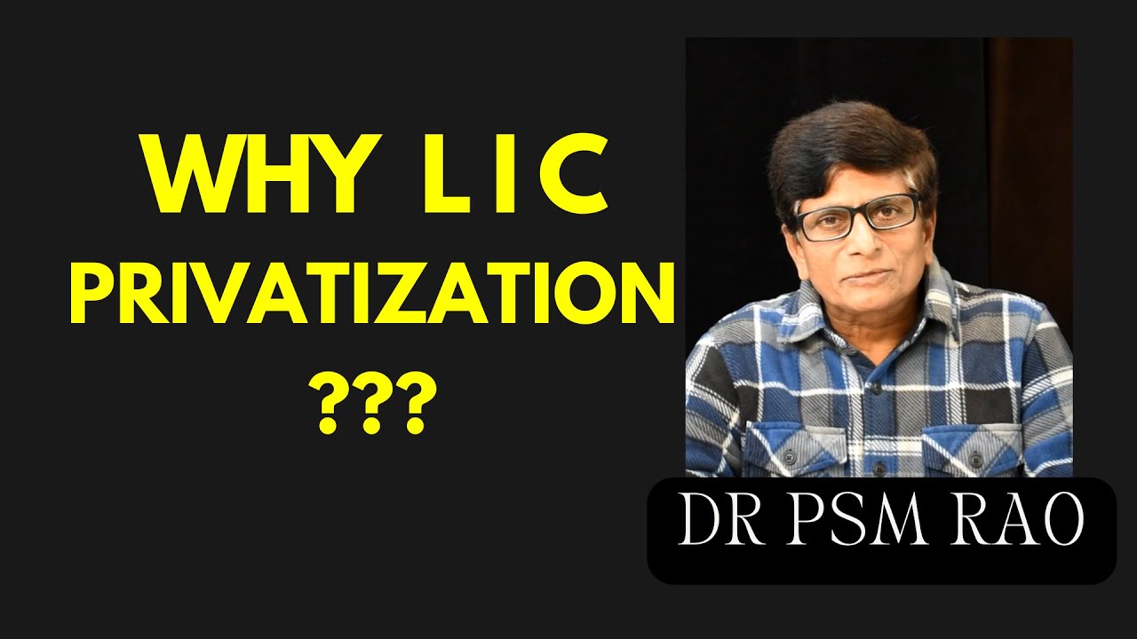 Why LIC IPO/Privatization? Is it not the beginning of Privatization?