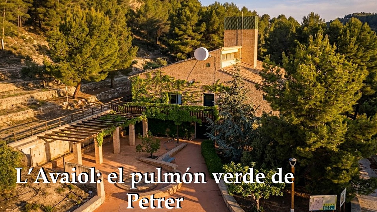 L’Avaiol el pulmón verde de Petrer