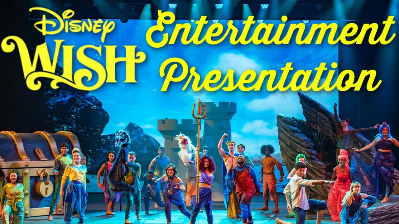 Disney Wish - Entertainment Behind the Scenes Presentation