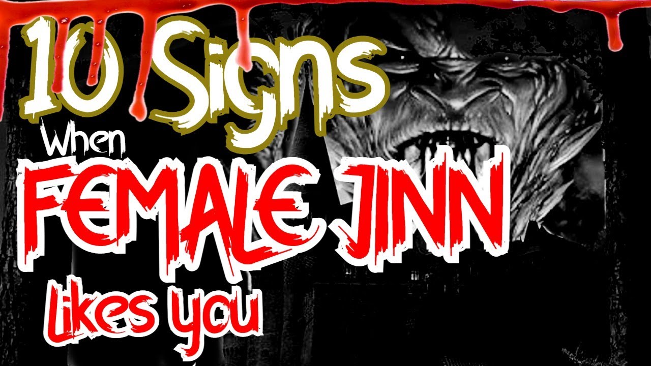 10 SIGNS When Female JINN Like You