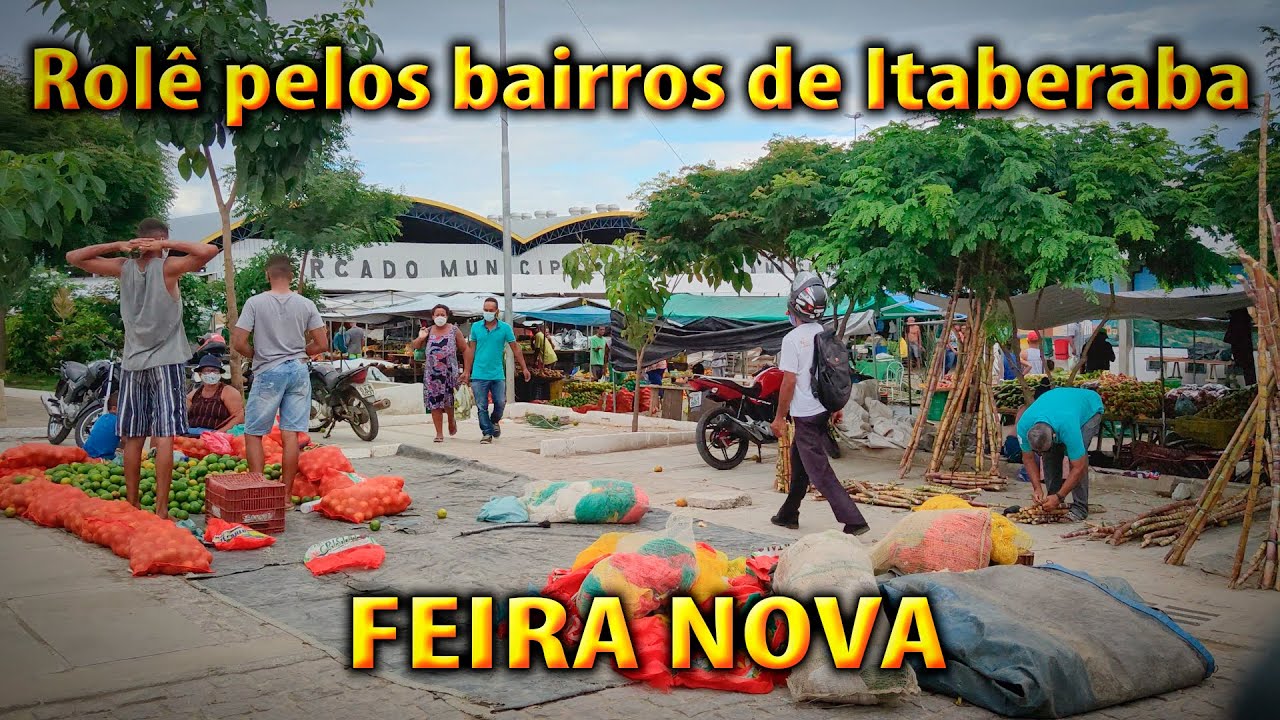 Rolê pelos bairros de Itaberaba-BA / FEIRA NOVA DE ITABERABA