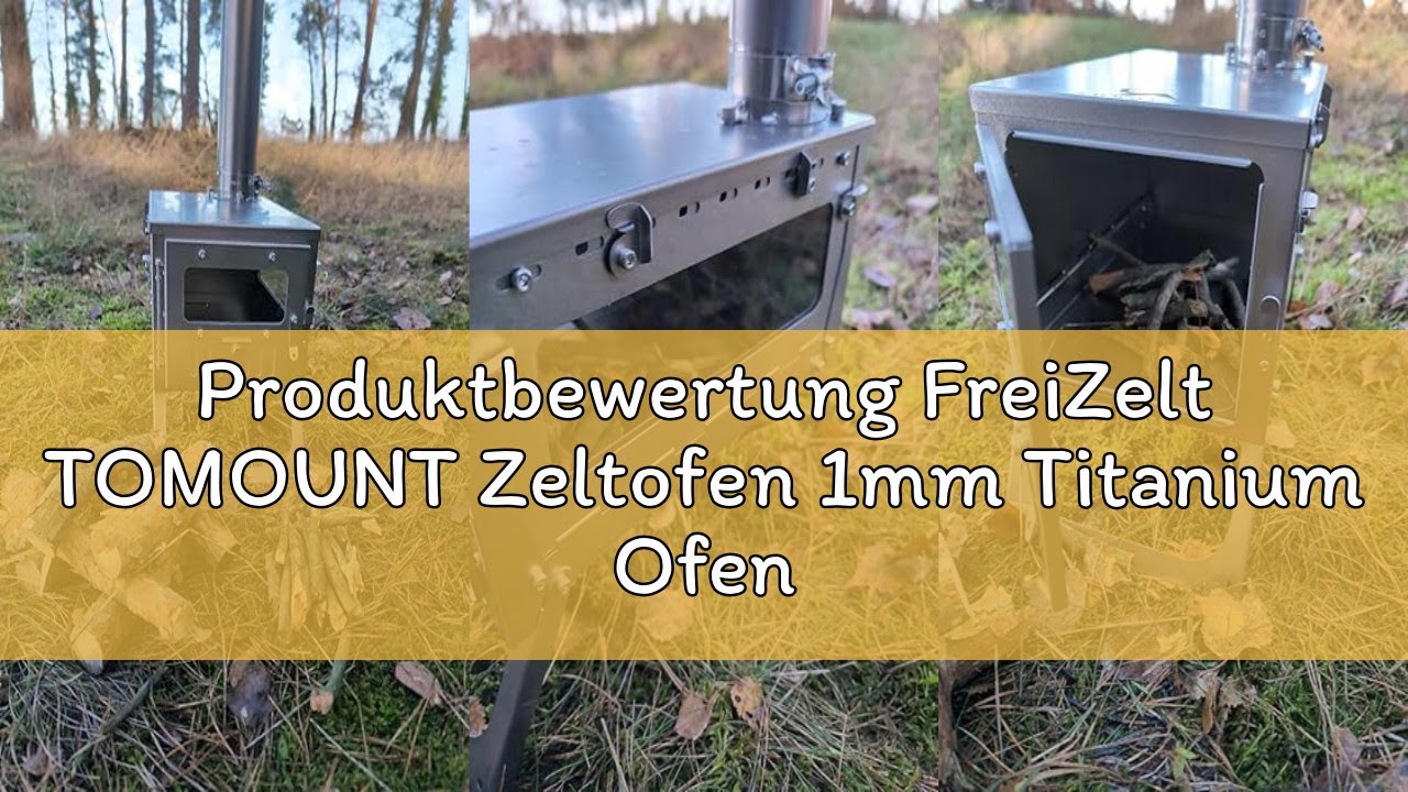 Produktbewertung FreiZelt TOMOUNT Zeltofen 1mm Titanium Ofen, Tragbar Kompakt Titan Campingkocher mi