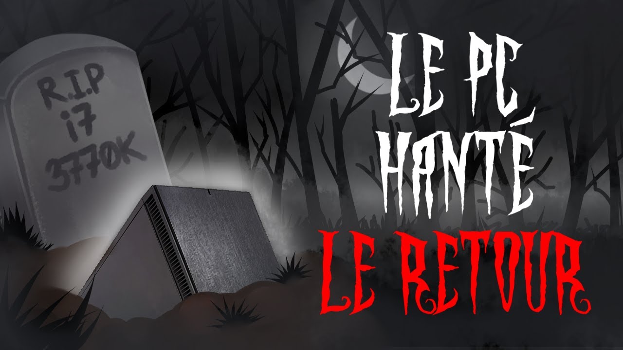 Le Retour du PC Hanté ! - J'essaie vos idées !