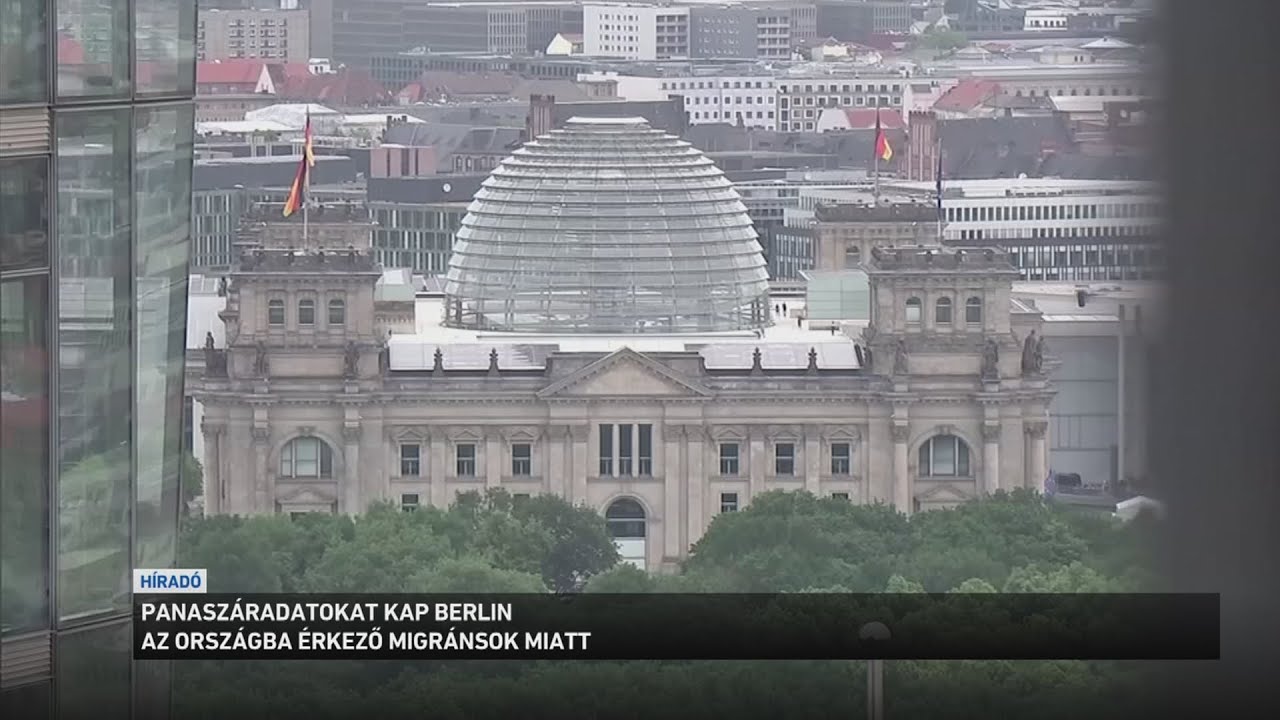 Panaszáradatokat kap Berlin az országba érkező migránsok miatt