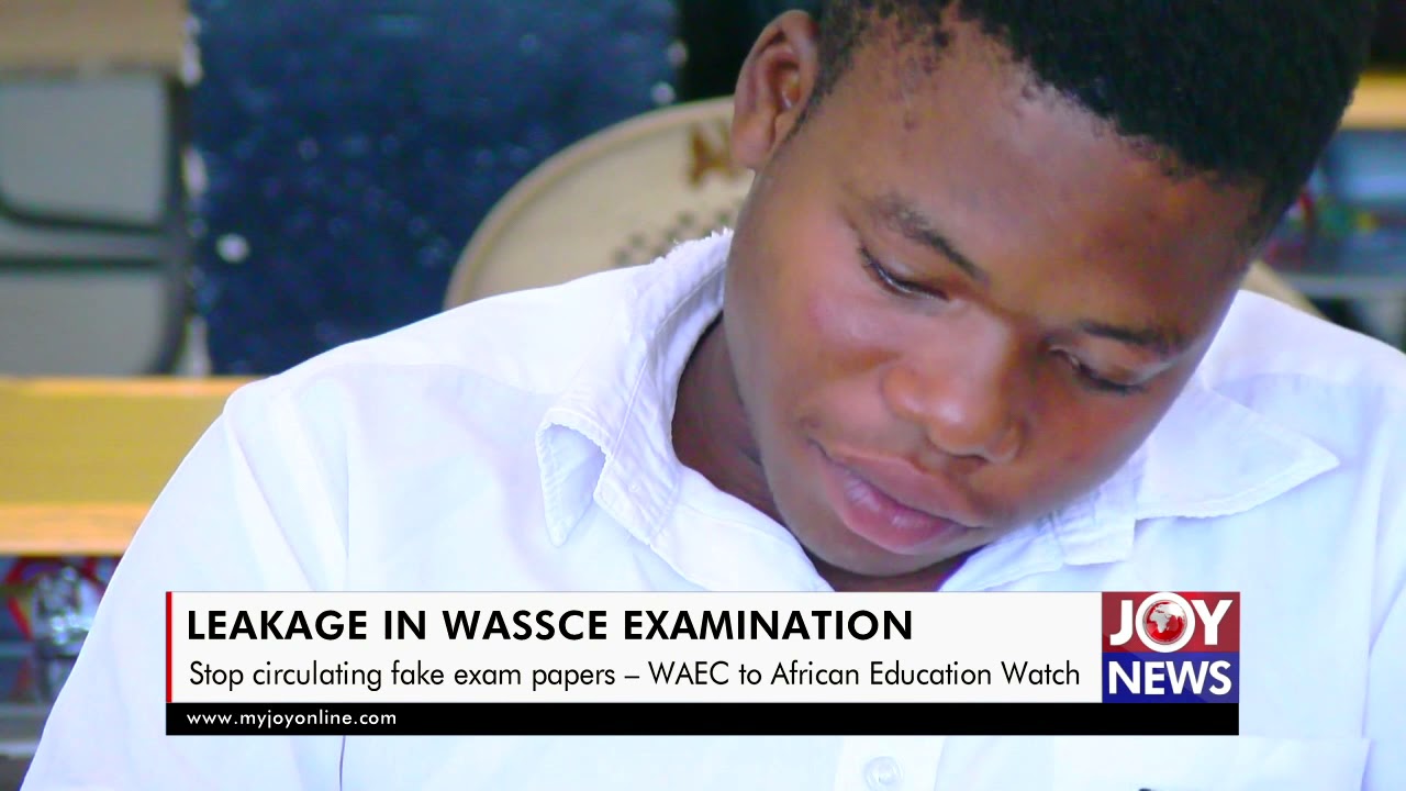 Stop circulating fake examination papers &ndash; WAEC to African Education Watch