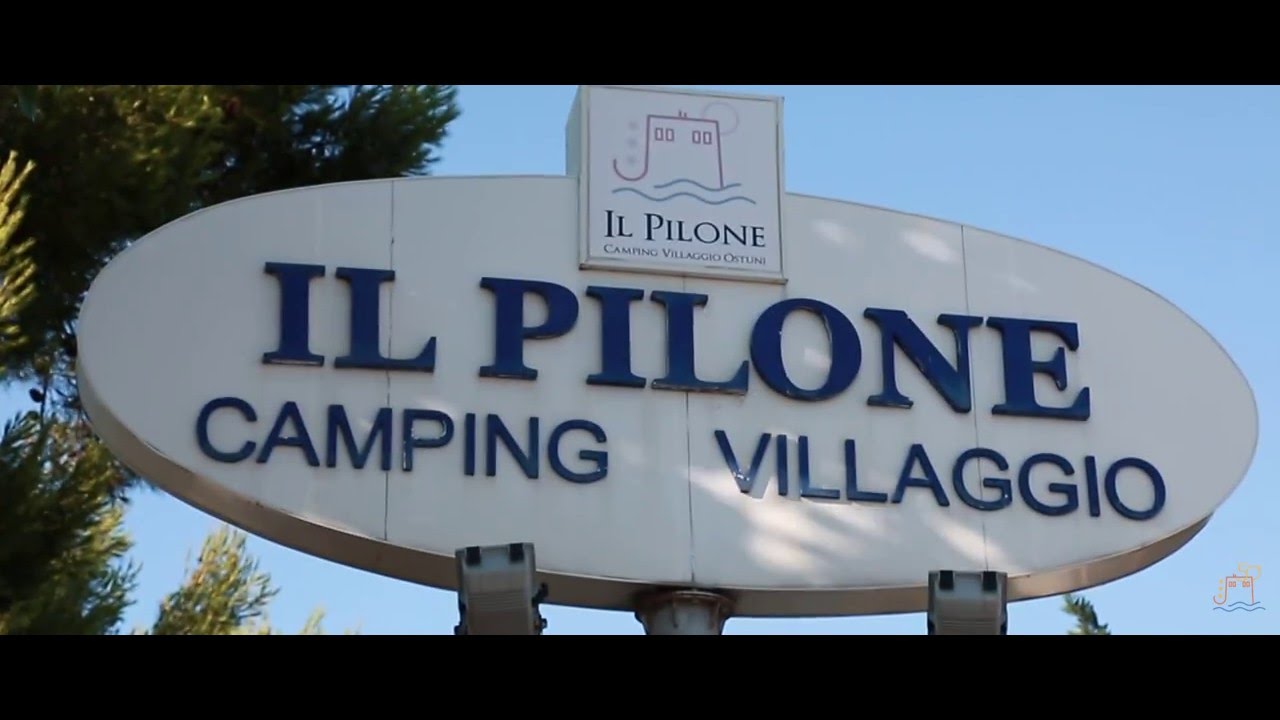 Il Pilone campeggio villaggio Ostuni: in vacanza in un luogo meraviglioso