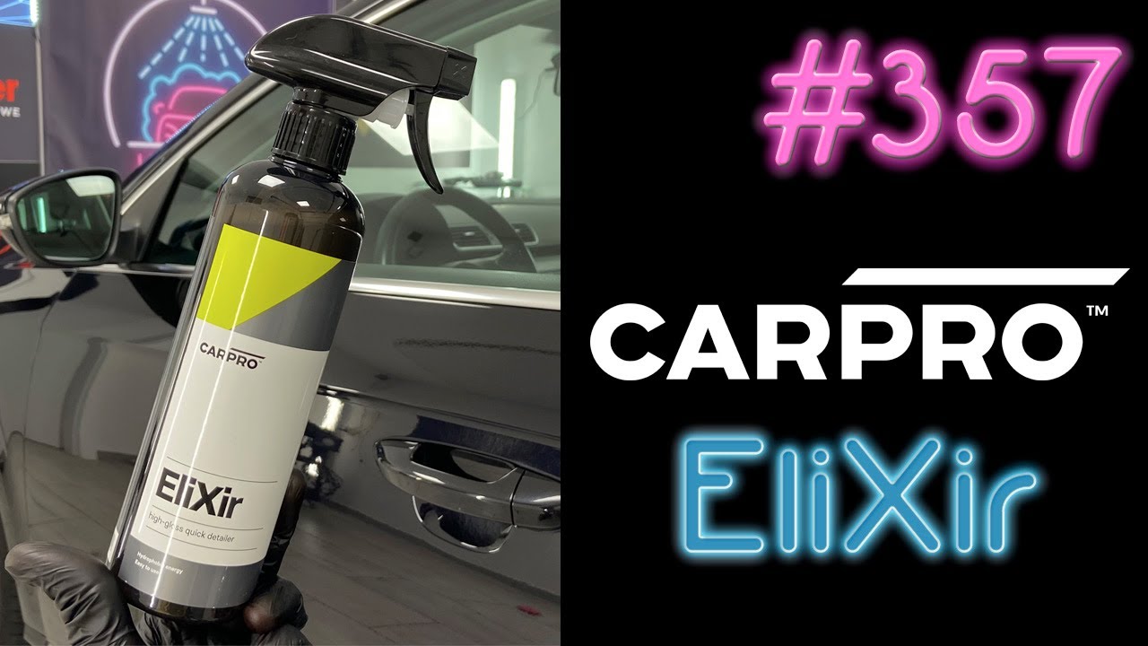 357 CARPRO - ELIXIR high gloss quick detailer | poradzi sobie? | Recenzja | Mrcleaner