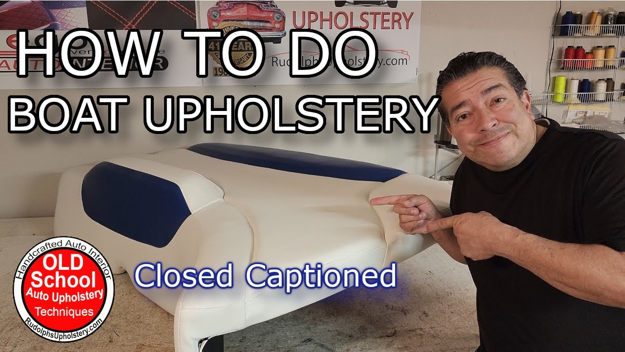 Watch Now! DIY Boat Upholstery Tutorial: Recover Boat Seats Like a Pro