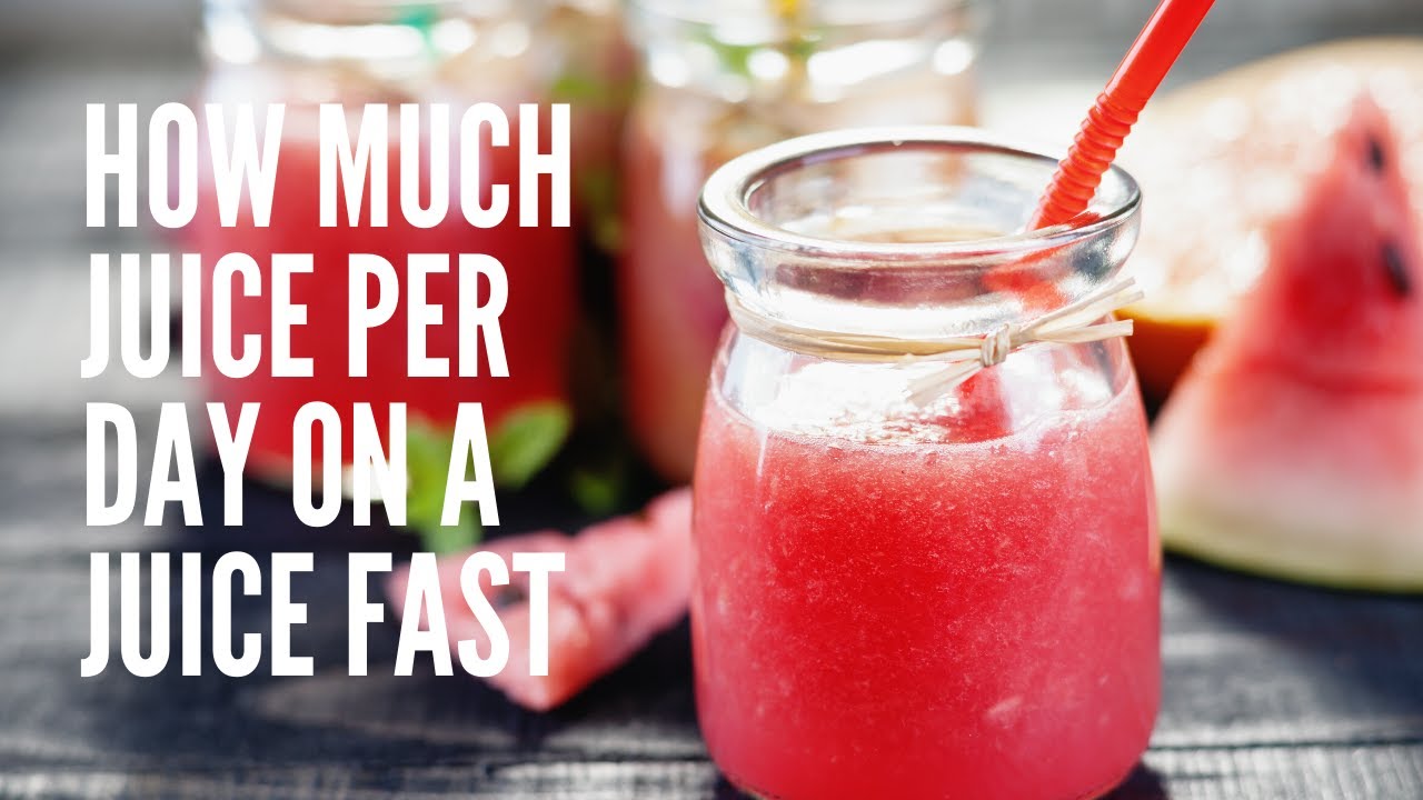 How Much Juice to Drink per Day on a Juice Fast