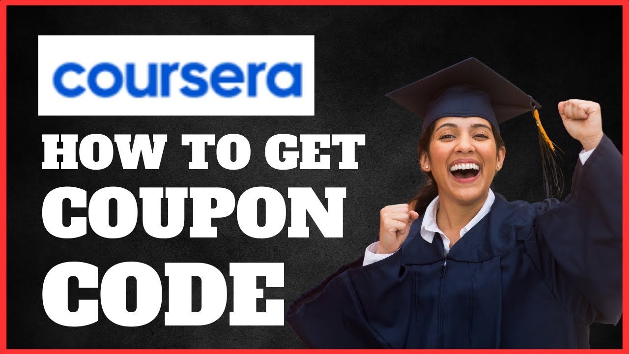 How to Get Coursera Free Coupon Code | 2024 Full Guide