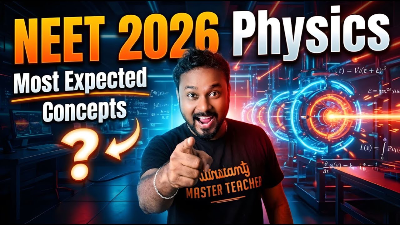 NEET 2026 Physics | Most Expected Questions | Top 10 Concepts | by Shiva Sir