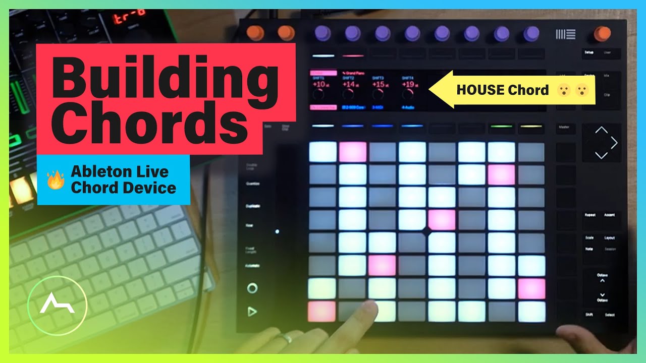 Building Chords : Ableton Live Chord Device, House Chords, Ableton Push 2, MIDI