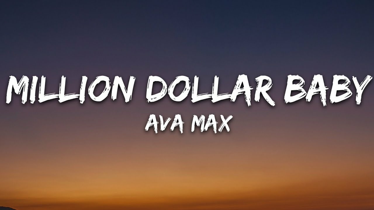 Ava Max - Million Dollar Baby (Lyrics) _ Lyric Songs