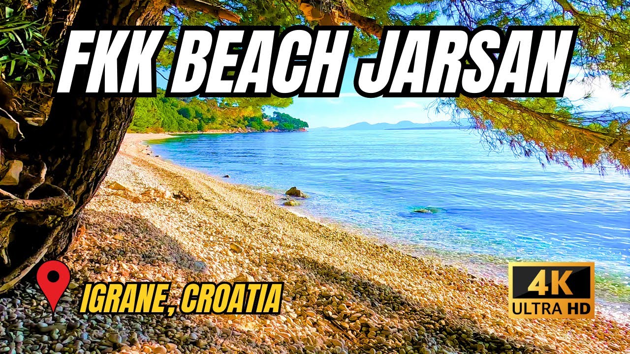 FKK BEACH JARSAN - IGRANE, CROATIA 4K