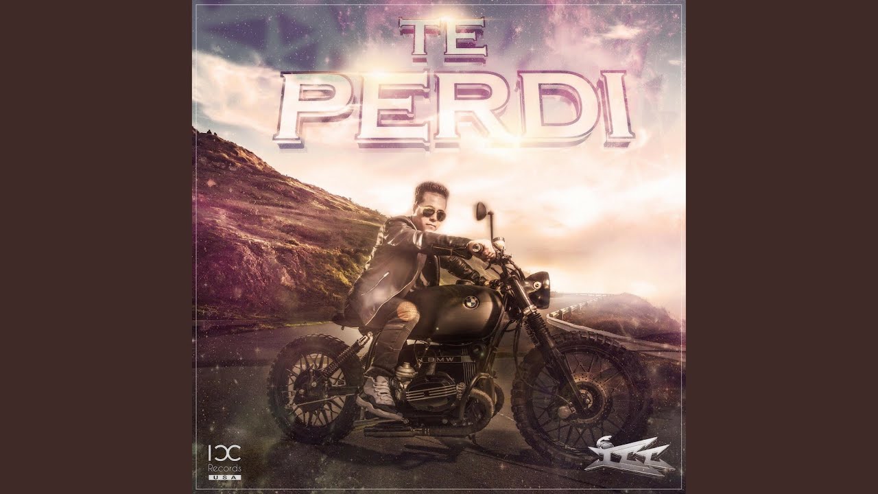 Te Perdí