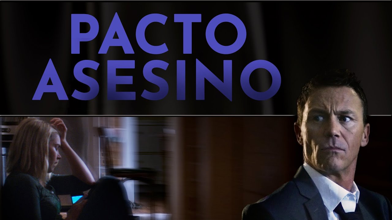 Pacto Asesino (2017) | Película Completa | Thriller, Suspenso