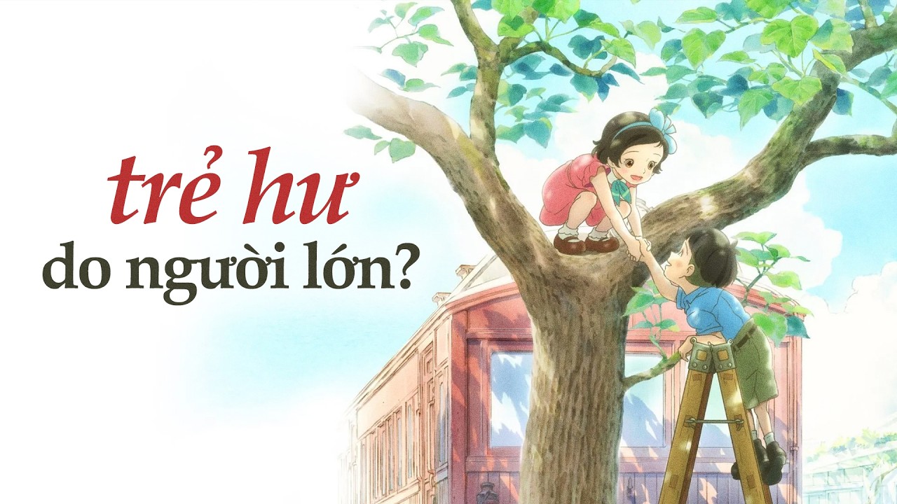Trẻ em HƯ là do GIÁO DỤC THẤT BẠI? — TOTTO-CHAN BÊN CỬA SỔ