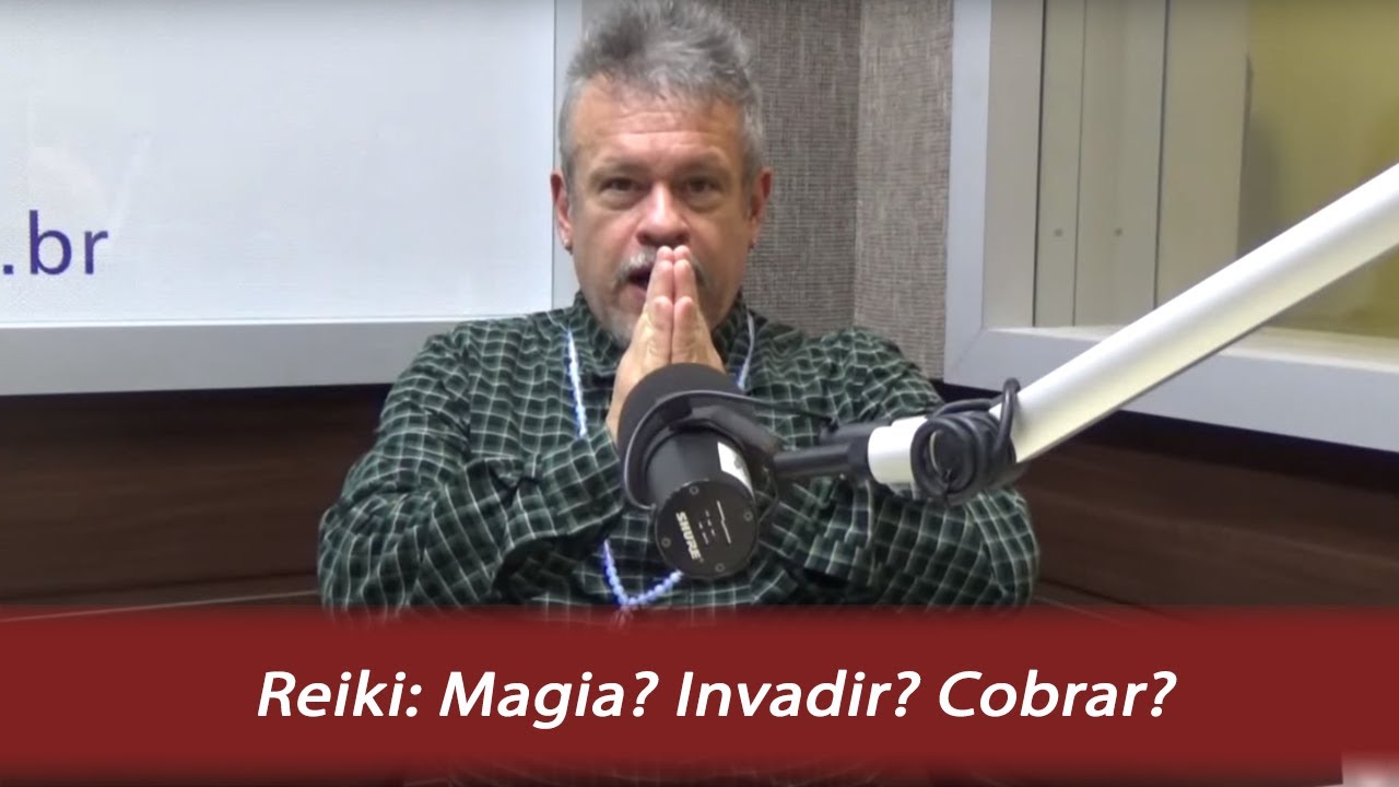 Reiki: Magia? Invadir? Cobrar? - Otávio Leal (Dhyan Prem)