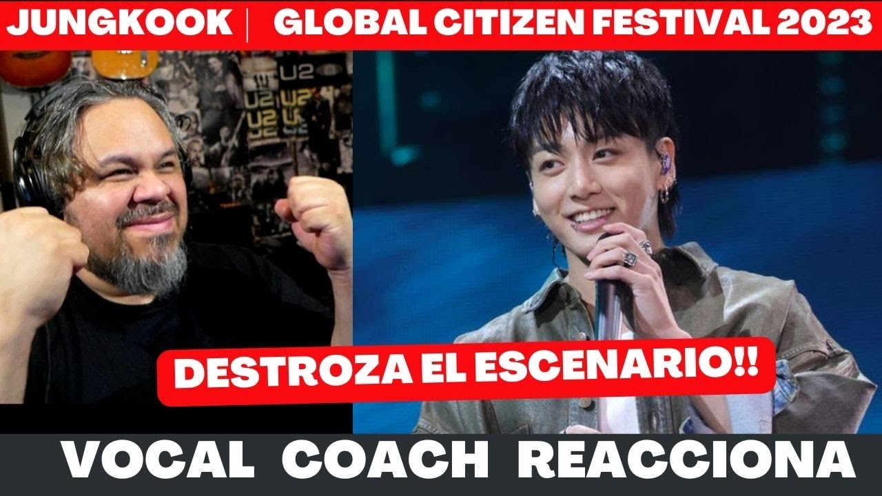 JUNG KOOK GLOBAL CITIZEN | VOCAL COACH REACCIONA! #jungkook #junkook3d #3d