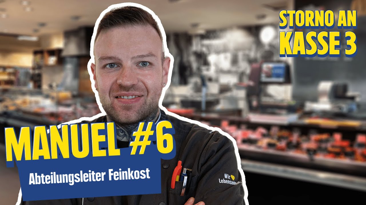 Hinter den Kulissen mit EDEKA Feinkost Abteilungsleiter Manuel | Storno an Kasse 3