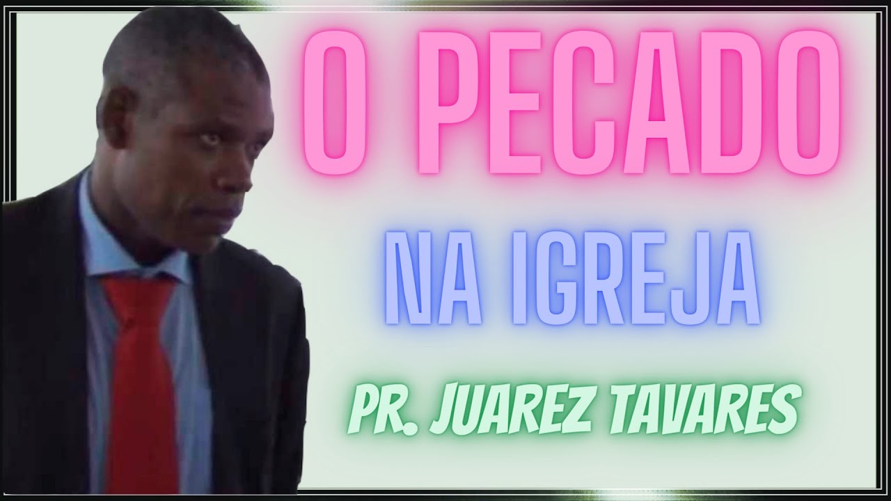 O Pecado Dentro das Igrejas ❗❗❗