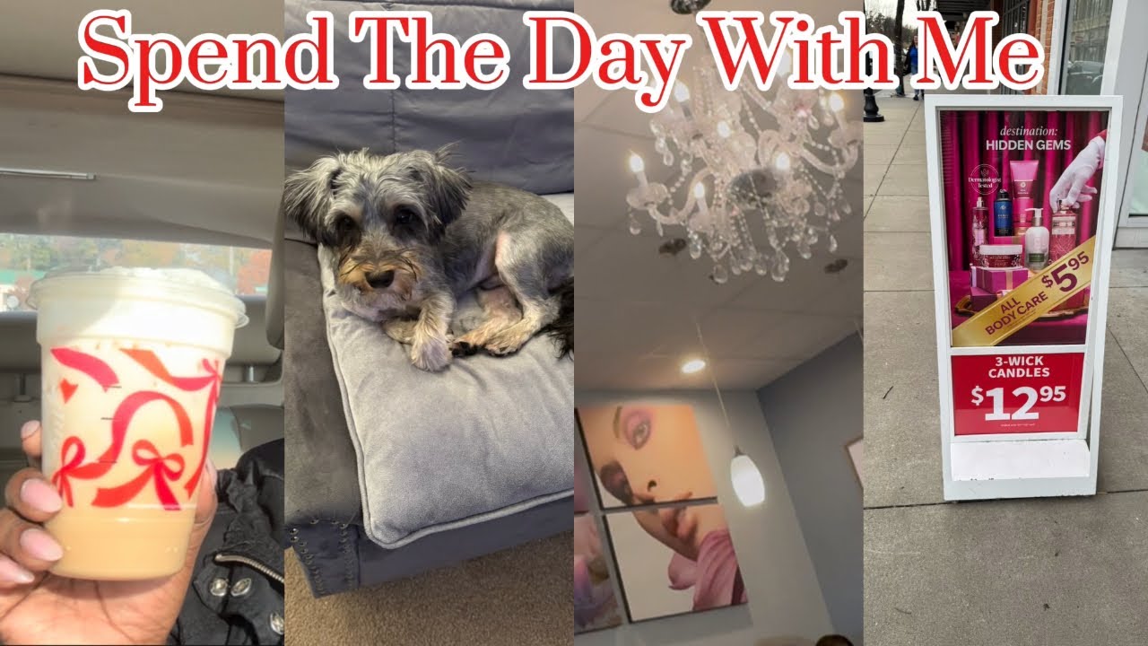 Spend the day with me: Self-care + Appointments + Errands + Fragrance Shopping and more….