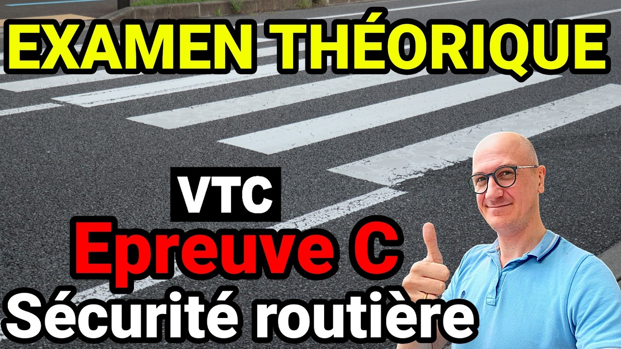 ENTRAINEMENT à l'EXAMEN théorique d'admissibilité VTC Epreuve C - SECURITE ROUTIERE #uber #bolt