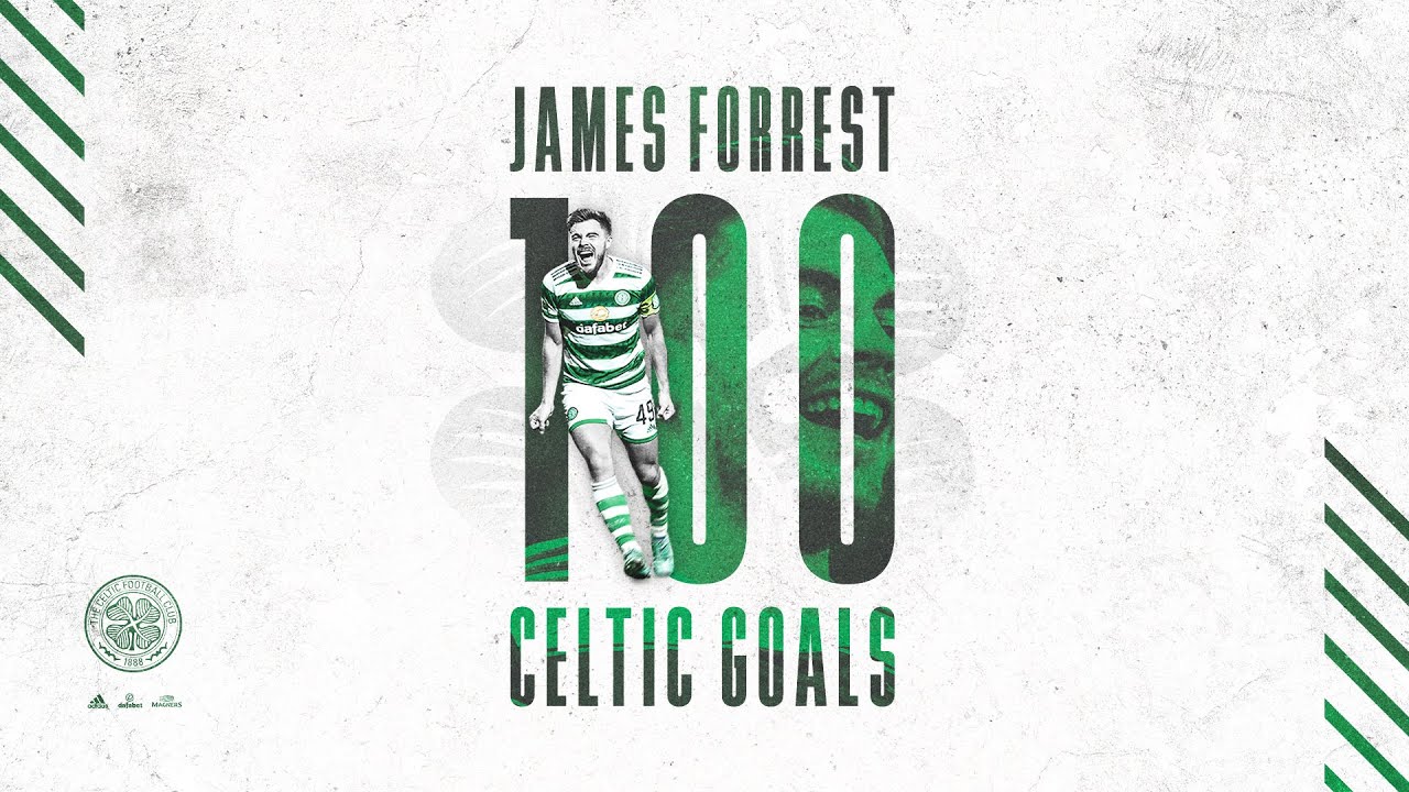 Century Bhoy! ALL 100 of James Forrest's Goals for Celtic! 💯